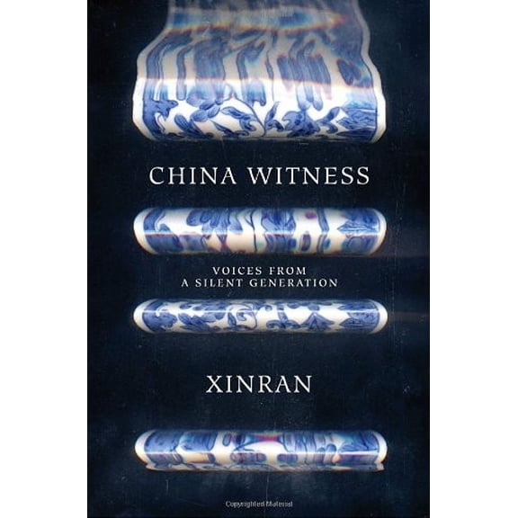 Pre-Owned China Witness: Voices from a Silent Generation (Hardcover) 0375425470 9780375425479