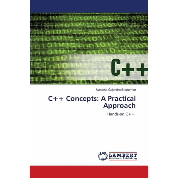 C Concepts: A Practical Approach, (Paperback)