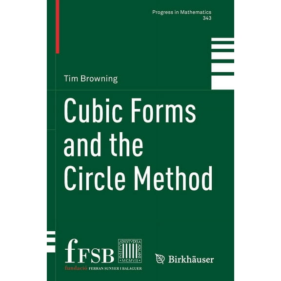Progress in Mathematics Cubic Forms and the Circle Method, Book 343, (Paperback)