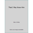 thumbnail image 1 of Pre-Owned That I May Know Him (Hardcover) 0828017891 9780828017893, 1 of 1