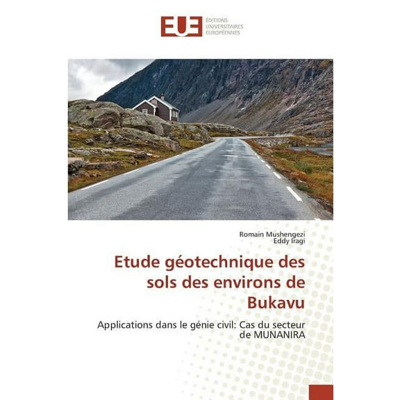 Omn.Univ.Europ.: Etude Géotechnique Des Sols Des Environs de Bukavu (Paperback)