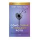 thumbnail image 1 of Cómo curar un corazón roto TD. 10 Aniversario Diana México 9786070778964, 1 of 2