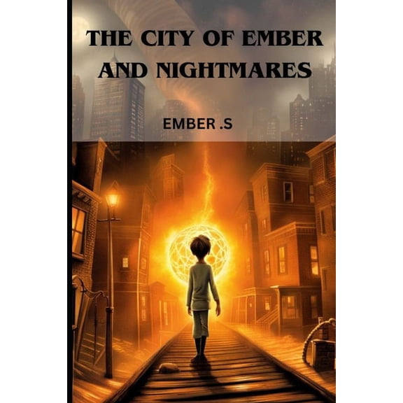 The City of Ember and Nightmares (Paperback)