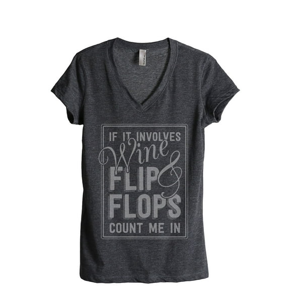 Wine And Flip Flops Count Me In Women's Fashion Relaxed V-Neck T-Shirt Tee Charcoal Grey Large