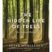 Pre-Owned The Hidden Life of Trees: The Illustrated Edition (Hardcover 9781771643481) by Peter Wohlleben, Jane Billinghurst
