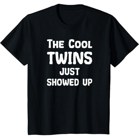 Kids The Cool Twins Just Showed up Funny Twins Partner T-Shirt