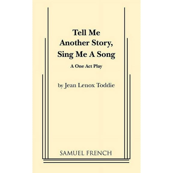 Tell Me Another Story, Sing Me a Song, (Paperback)