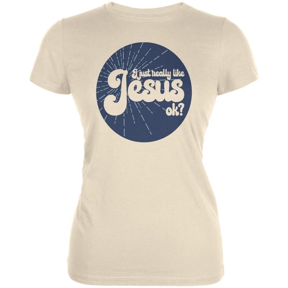 I Just Really Like Jesus ok? Juniors Soft T Shirt