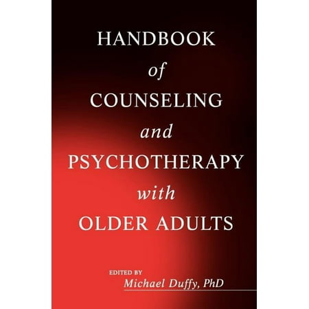 Wiley Adulthood and Aging Handbook of Counseling and Psychotherapy with Older Adults Book 2 (Hardcover)