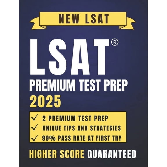 LSAT Premium Test Prep 2025: Unlocking Your Potential: Step by Step Strategies for Top Scores, (Paperback)