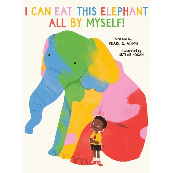 I Can Eat This Elephant All by Myself!, (Hardcover)