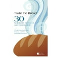 thumbnail image 2 of Taste the Bread: Phyllis Vos Wezeman, Anna L. Liechty, Kenneth R. Wezeman, 2 of 2