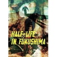 thumbnail image 1 of Half-Life In Fukushima, 1 of 1