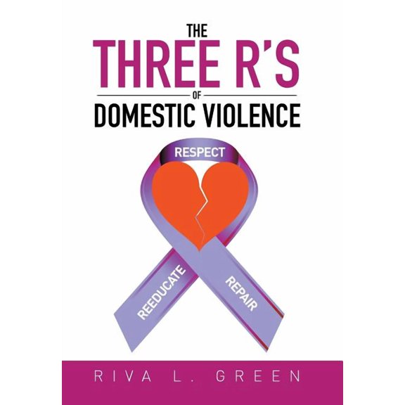 The Three R's of Domestic Violence: Respect, Reeducate and Repair, (Hardcover)