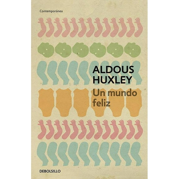 Un Mundo Feliz / Brave New World, (Paperback)