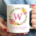 thumbnail image 3 of CTDream Personalized Teacher Coffee Mug Gift, W is for Mrs. Williams, A Very Special Teacher, Floral Design, 1-Pack, 3 of 4