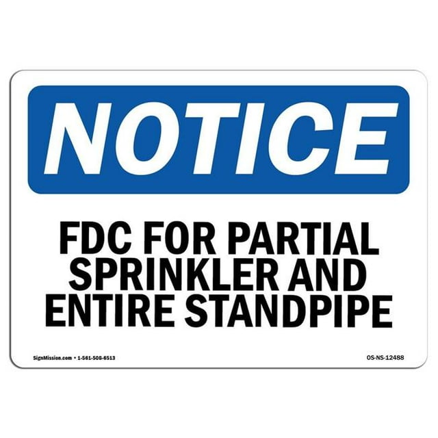 SignMission OS-NS-A-1824-L-12488 18 x 24 in. OSHA Notice Sign - Fdc for Partial Sprinkler & Entire Standpipe