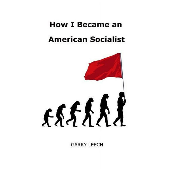 How I Became an American Socialist, (Paperback)