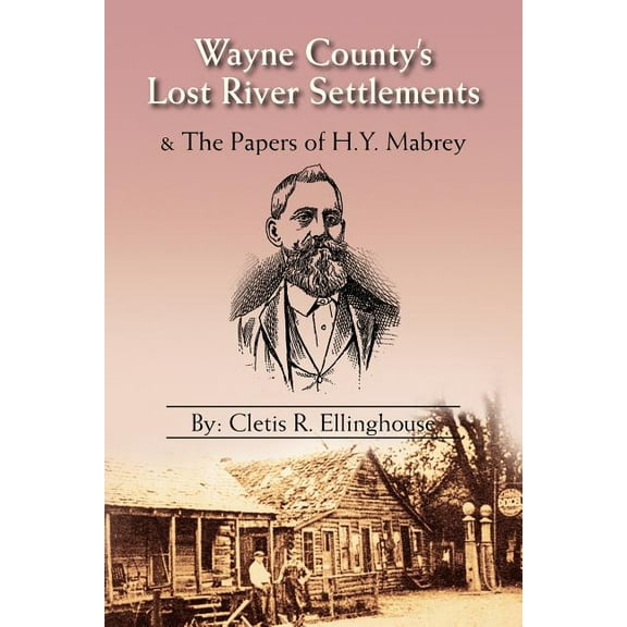 Wayne County's Lost River Settlements (Paperback)