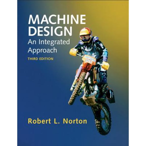Pre-Owned Machine Design: An Integrated Approach (Hardcover) 0131481908 9780131481909