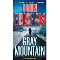 John Grisham: Gray Mountain: A Novel (Paperback)