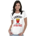 thumbnail image 4 of Exercise You Said Extra Fries Foodie Womens Slim Fit Graphic Tee Brisco Brands S, 4 of 5