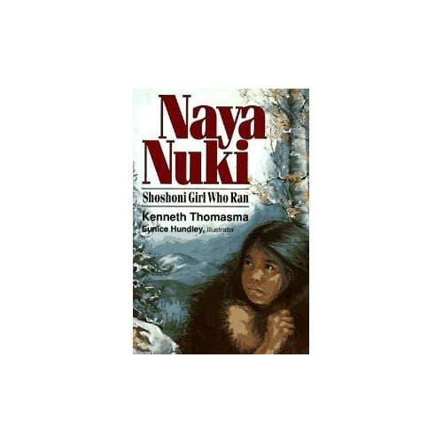 Pre-Owned Naya Nuki : Shoshone Girl Who Ran 9781880114018