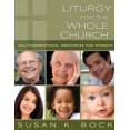 thumbnail image 2 of Liturgy for the Whole Church: Resources for Multigenerational Worship, (Paperback), 2 of 2