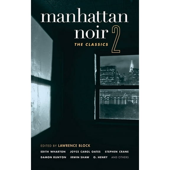 Akashic Noir Manhattan Noir 2: The Classics, (Paperback)