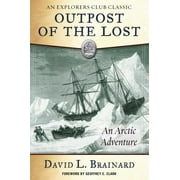 The Outpost of the Lost: An Arctic Adventure [Paperback - Used]