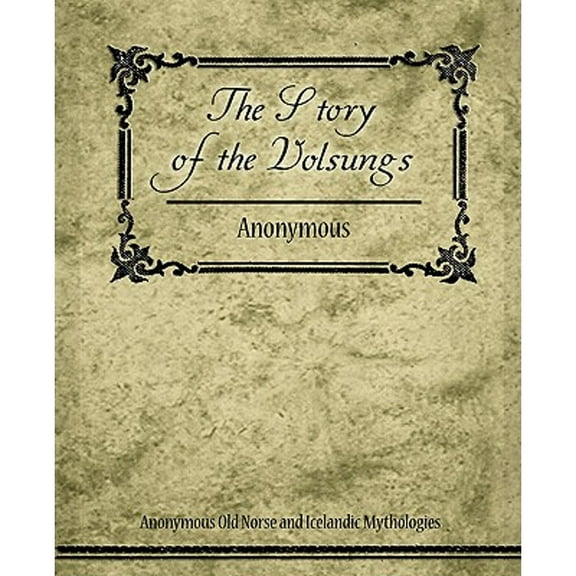 The Story of the Volsungs (Volsunga Saga) (Paperback)