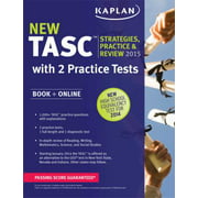 Kaplan TASC 2015-2016 Strategies, Practice, and Review with 2 Practice Tests: Book + Online + Videos + Mobile (Kaplan Test Prep) [Paperback - Used]