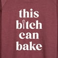 thumbnail image 3 of Instant Message - This B|tch Can Bake - Women's Lightweight French Terry Long Sleeve Shirt, 3 of 6