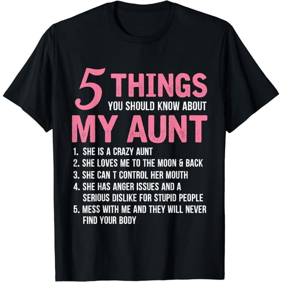 5 Things You Should Know About My Aunt Funny Grandma T-Shirt