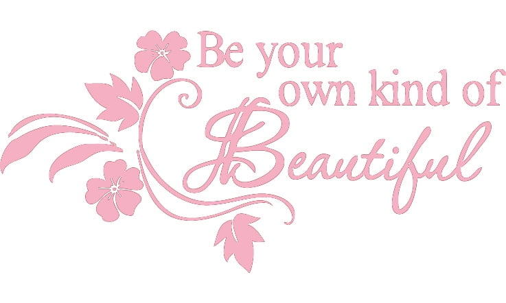 Innovative Stencils 1152 28 pink  Be Your Own Kind of Beautiful Vinyl Wall Decal Quote Pink 