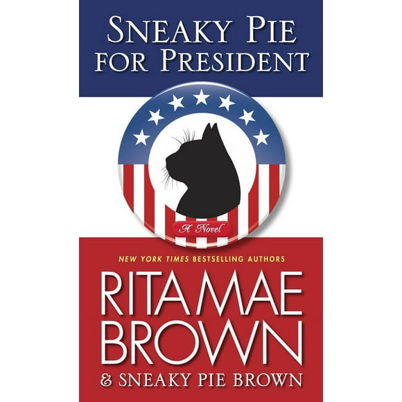 Mrs. Murphy: Sneaky Pie for President : A Mrs. Murphy Mystery (Series #21) (Paperback)