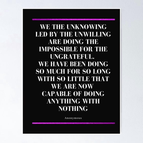 We The Unknowing Poster Wall Art Perfect For Home Decor & Gifts