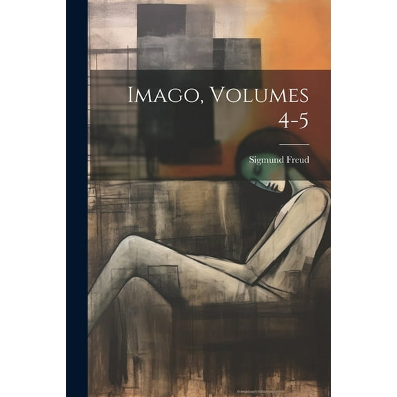 Imago, Volumes 4-5 (Paperback)