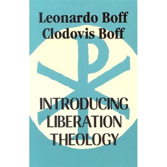 Pre-Owned Introducing Liberation Theology (Paperback) 0883445506 9780883445501