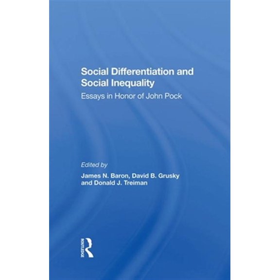 Pre-Owned Social Differentiation And Social Inequality: Essays In Honor Of John Pock, (Hardcover)