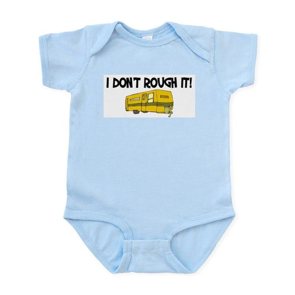 CafePress - I Don't Rough It Infant Bodysuit - Baby Light Bodysuit, Size Newborn - 24 Months