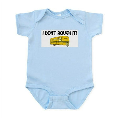 

CafePress - I Don t Rough It Infant Bodysuit - Baby Light Bodysuit Size Newborn - 24 Months