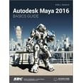 thumbnail image 1 of Pre-Owned Autodesk Maya 2016 Basics Guide (Unknown) 1585039543 9781585039548, 1 of 1