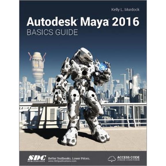 Pre-Owned Autodesk Maya 2016 Basics Guide (Unknown) 1585039543 9781585039548