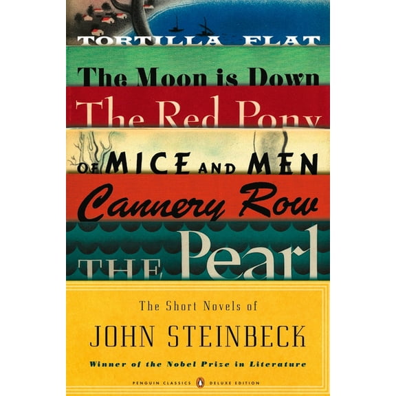 Penguin Classics Deluxe Edition The Short Novels of John Steinbeck: (Penguin Classics Deluxe Edition), (Paperback)