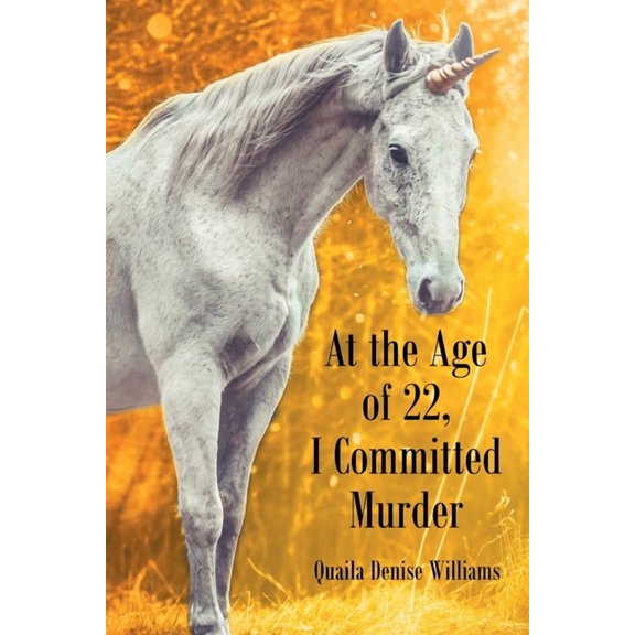 At the Age of 22, I Committed Murder, (Paperback)