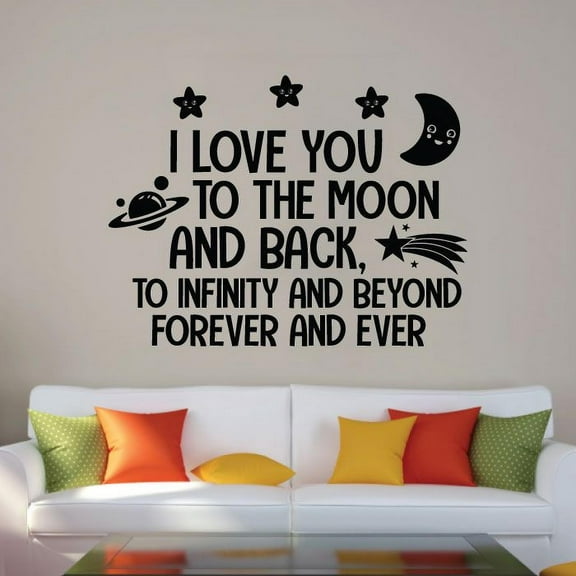 I Love You To The Moon And Back To Infinity And Beyond Forever And Ever - Sweet Quotes Vinyl Wall Art Wall Decal Wall Sticker For Home Design Nursery Bedroom Office Décoration Size (10x10 inch)