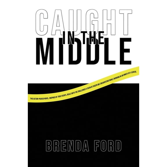 "Caught" in the Middle, (Paperback)