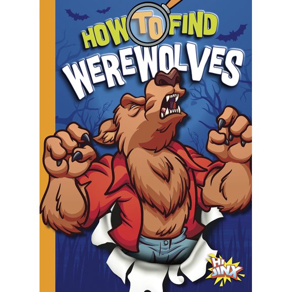 Paranormal Field Guides How to Find Werewolves, (Paperback)