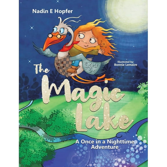 The Magic Lake: A Once in a Nighttime Adventure, (Paperback)